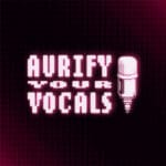 Aurify Your Vocals