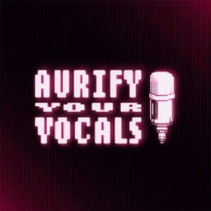 Aurify Your Vocals